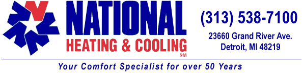 National Heating & Cooling 23660 Grand River Ave. Detroit, MI 48219 - Phone: (313) 538-7100